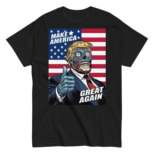 They Live MAGA - Unisex Shirt